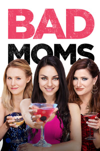 Bad Moms (2016) Vudu or Movies Anywhere HD redemption only