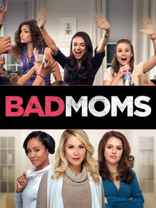 Bad Moms (2016: Ports Via MA) iTunes HD code