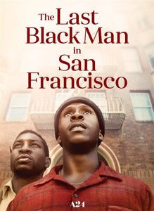 The Last Black Man In San Francisco (2019) Vudu or Movies Anywhere HD code