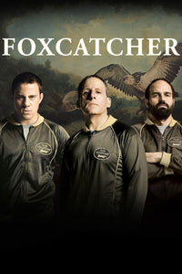 Foxcatcher (2015) Vudu or Movies Anywhere HD code