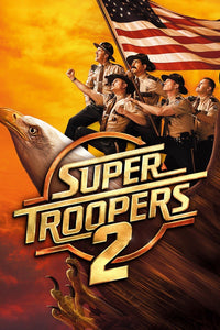 Super Troopers 2 (2018) Vudu or Movies Anywhere HD code